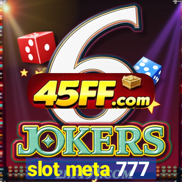 slot meta 777
